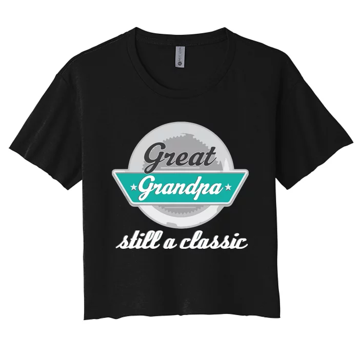 Great Grandpa Gifts Funny Fathers Day Vintage Women's Crop Top Tee