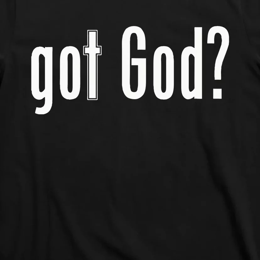 Got God T-Shirt