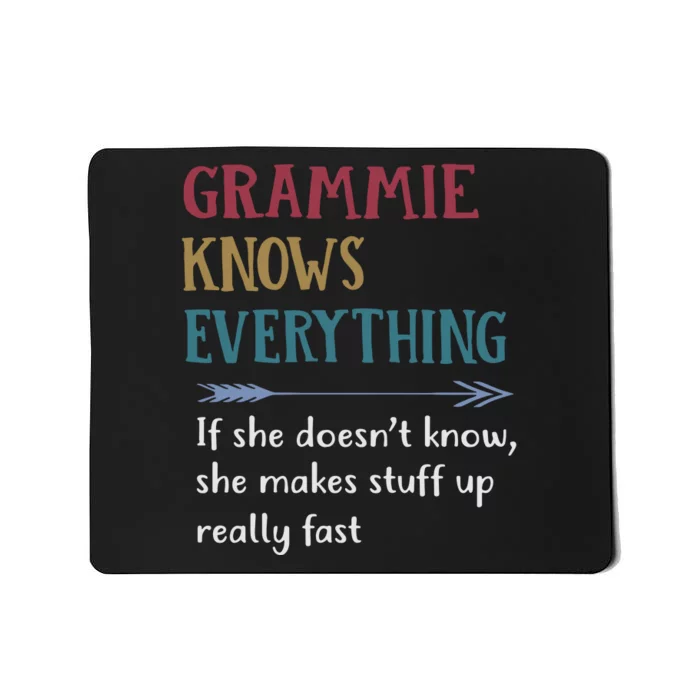 Grammie Grandma Gift Grammie Knows Everything Mousepad