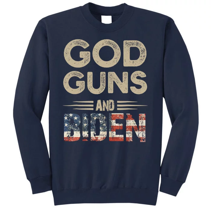 Great Gift God Guns And Biden Tall Sweatshirt