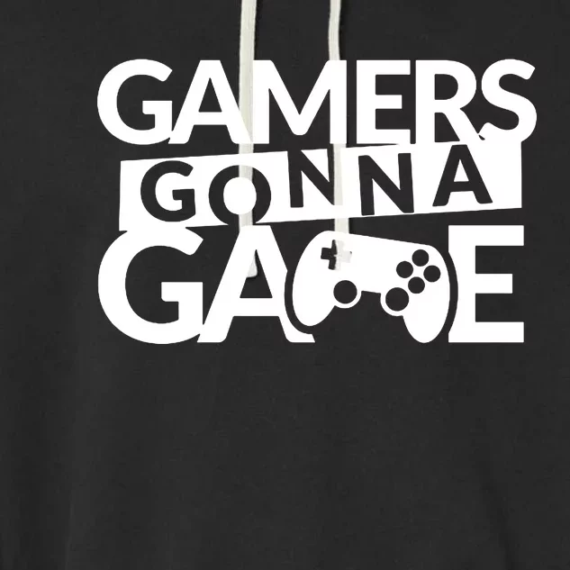 Gamers Gonna Game Garment-Dyed Fleece Hoodie