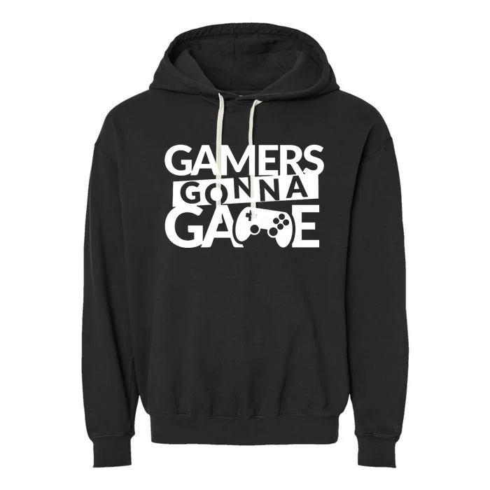 Gamers Gonna Game Garment-Dyed Fleece Hoodie