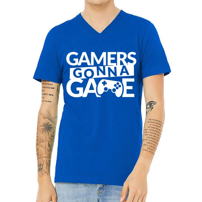 Gamers Gonna Game V-Neck T-Shirt