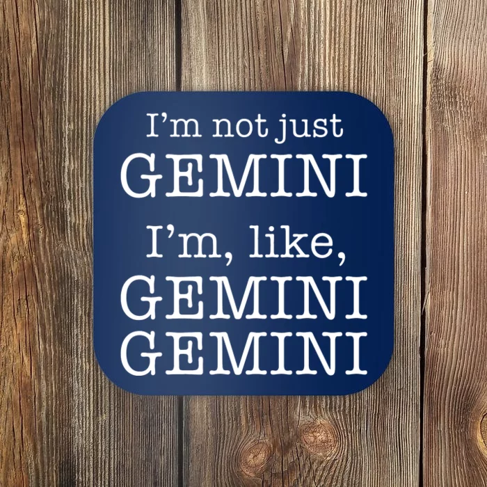 Gemini Gemini Gemini AF Funny Zodiac Birthday Gift Coaster