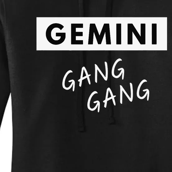 Gemini Gang Gang - Zodiac Quote Birthday Gift Women's Pullover Hoodie