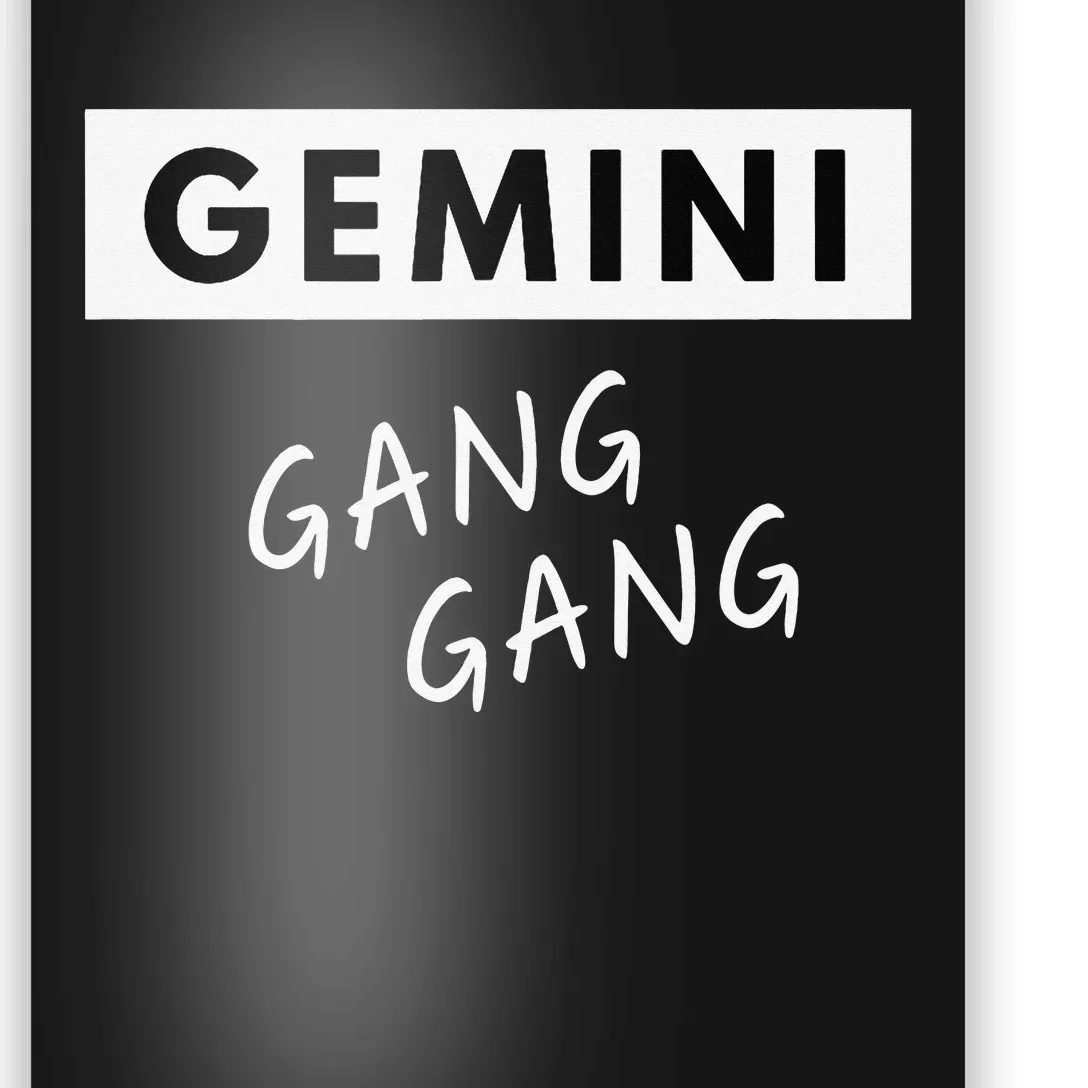 Gemini Gang Gang - Zodiac Quote Birthday Gift Poster