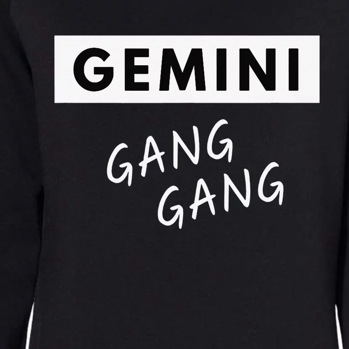 Gemini Gang Gang - Zodiac Quote Birthday Gift Womens California Wash Sweatshirt