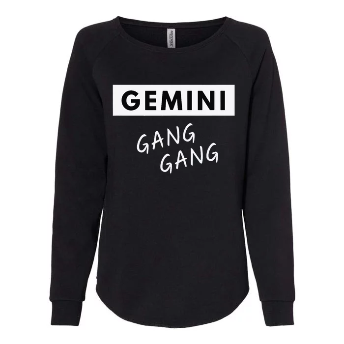 Gemini Gang Gang - Zodiac Quote Birthday Gift Womens California Wash Sweatshirt