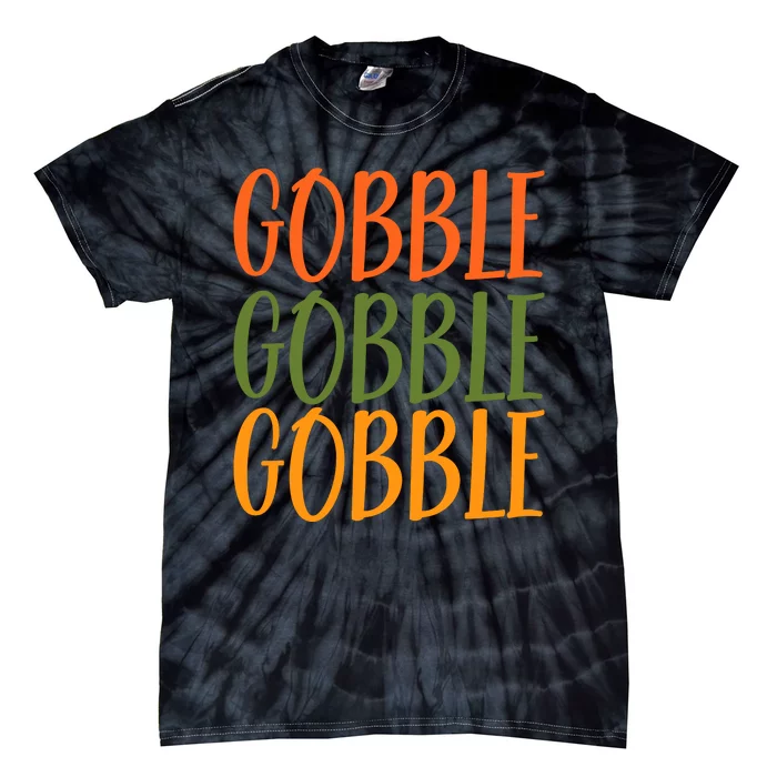 Gobble Gobble Gobble Tie-Dye T-Shirt