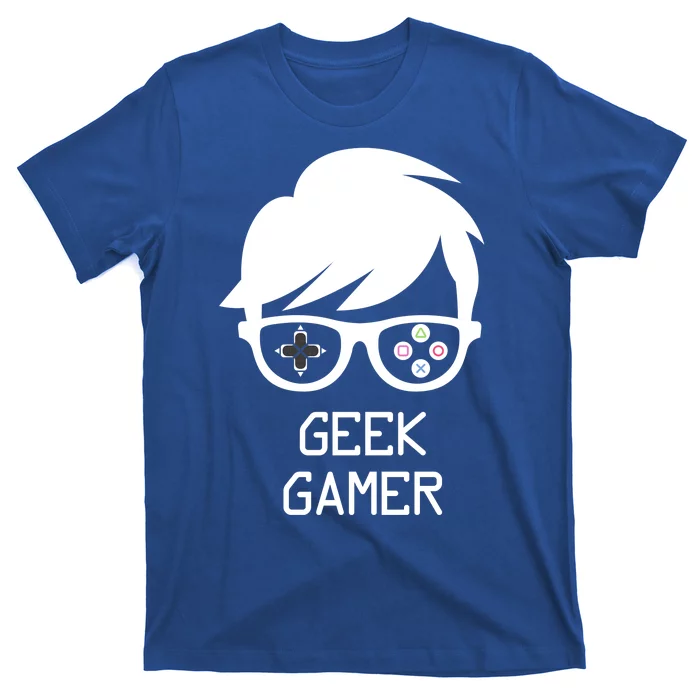 Geek Gamer Gaming Gift For Him T-Shirt