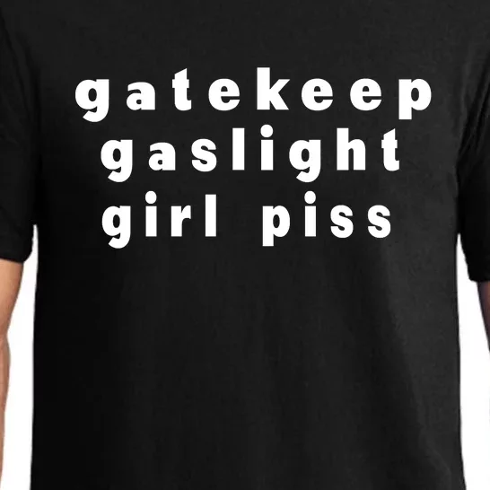 Gatekeep Gaslight Girl Piss Pajama Set