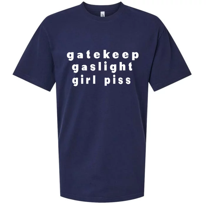 Gatekeep Gaslight Girl Piss Sueded Cloud Jersey T-Shirt