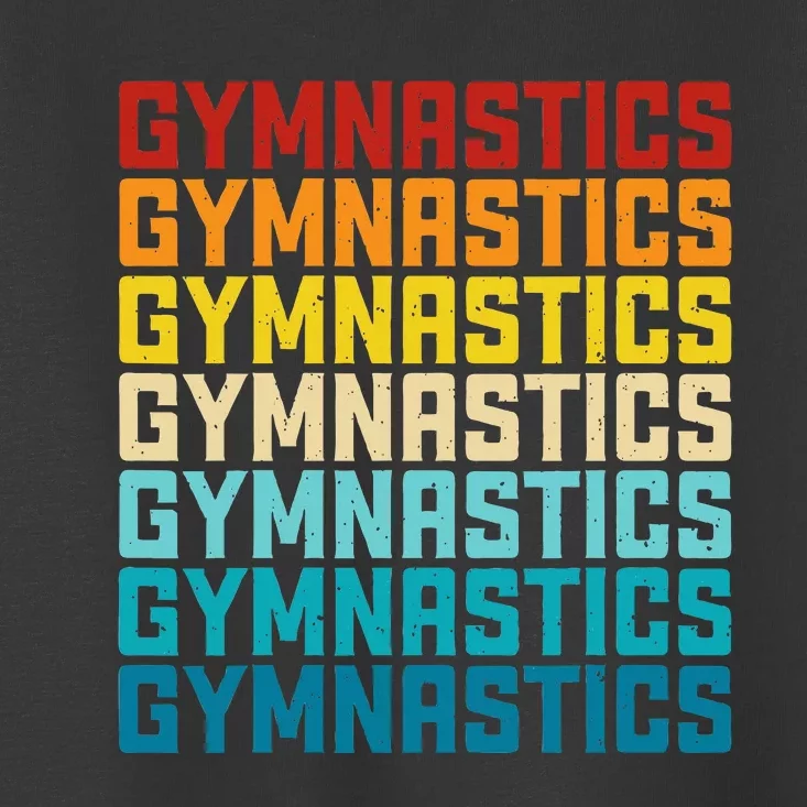 Gymnastics Gymnastics Toddler T-Shirt