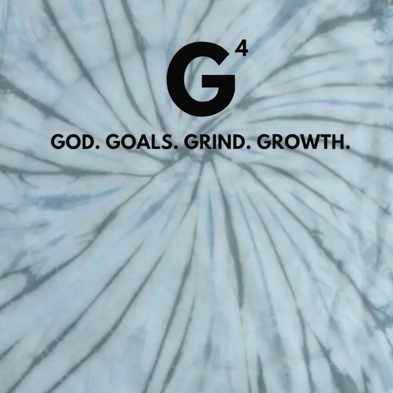 G4 God. Goals. Grind. Growth. Tie-Dye T-Shirt