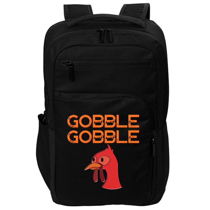 Gobble Gobble Gobble Thanksgiving Turkey Impact Tech Backpack