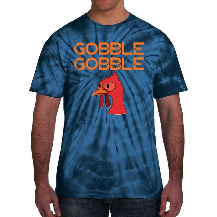 Gobble Gobble Gobble Thanksgiving Turkey Tie-Dye T-Shirt