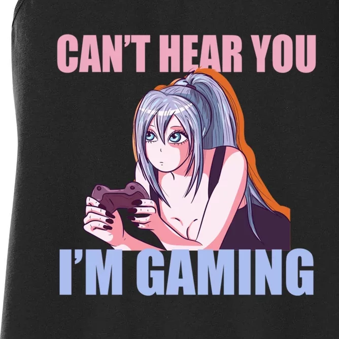 Gamer Girl Gaming I Cant Hear You Im Gaming Video Games Women's Racerback Tank