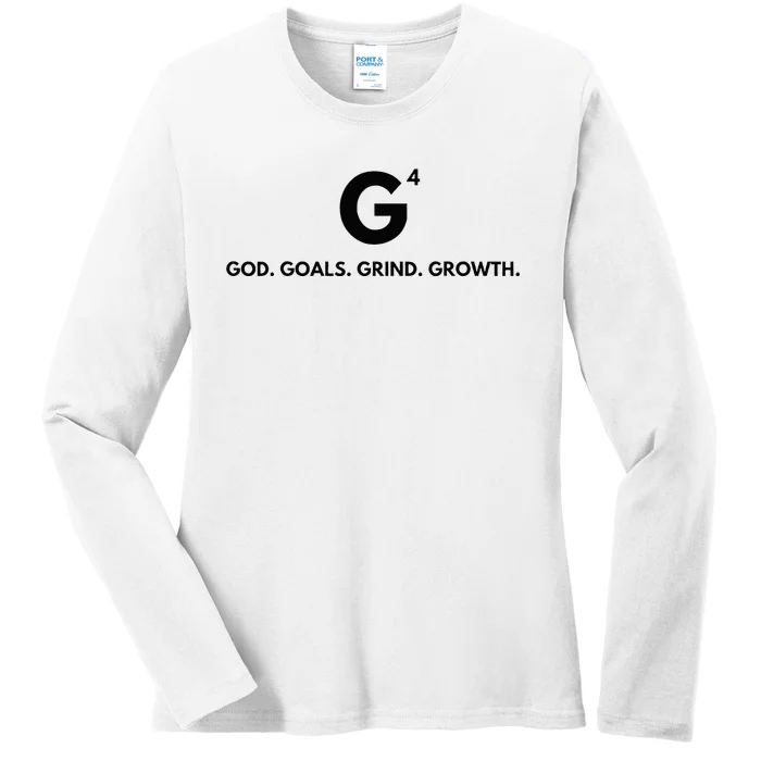 G4 God. Goals. Grind. Growth. Ladies Long Sleeve Shirt