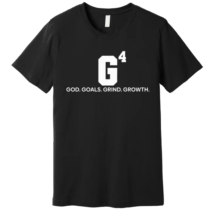 G4 God Goals Grind Growth Funny Christian Premium T-Shirt