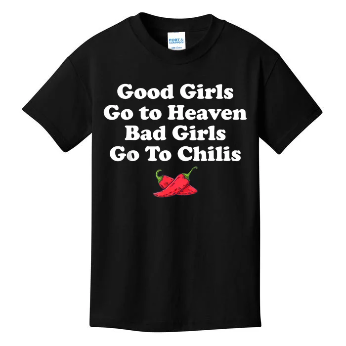 Good Girl Go To Heaven Bad Girl Go To Chilis Funny Pepper Kids T-Shirt