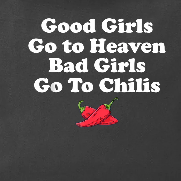 Good Girl Go To Heaven Bad Girl Go To Chilis Funny Pepper Zip Tote Bag