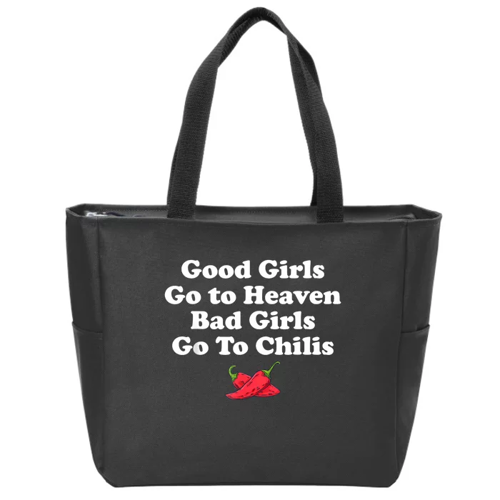 Good Girl Go To Heaven Bad Girl Go To Chilis Funny Pepper Zip Tote Bag