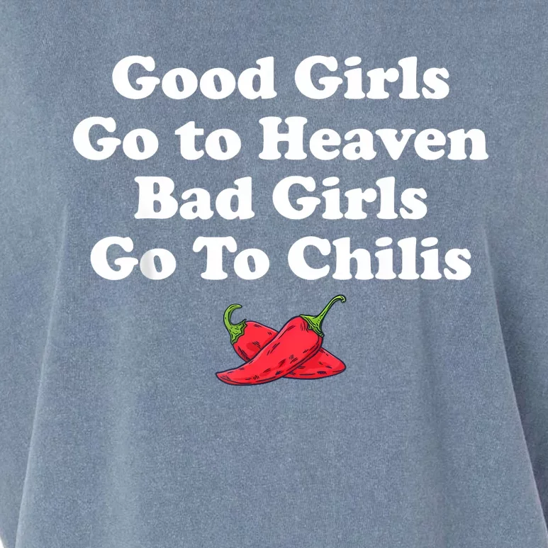 Good Girl Go To Heaven Bad Girl Go To Chilis Funny Pepper Garment-Dyed Women's Muscle Tee