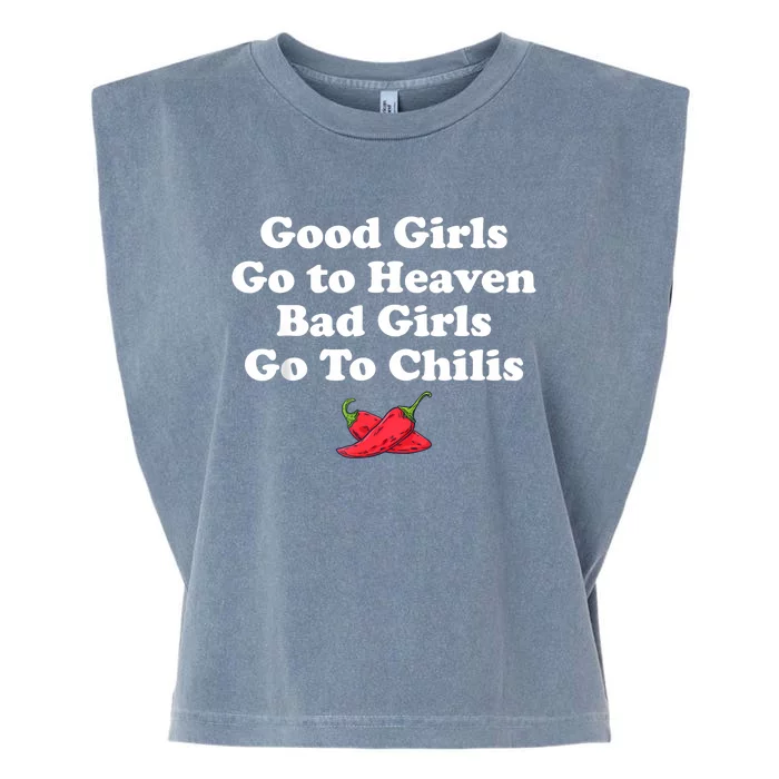 Good Girl Go To Heaven Bad Girl Go To Chilis Funny Pepper Garment-Dyed Women's Muscle Tee