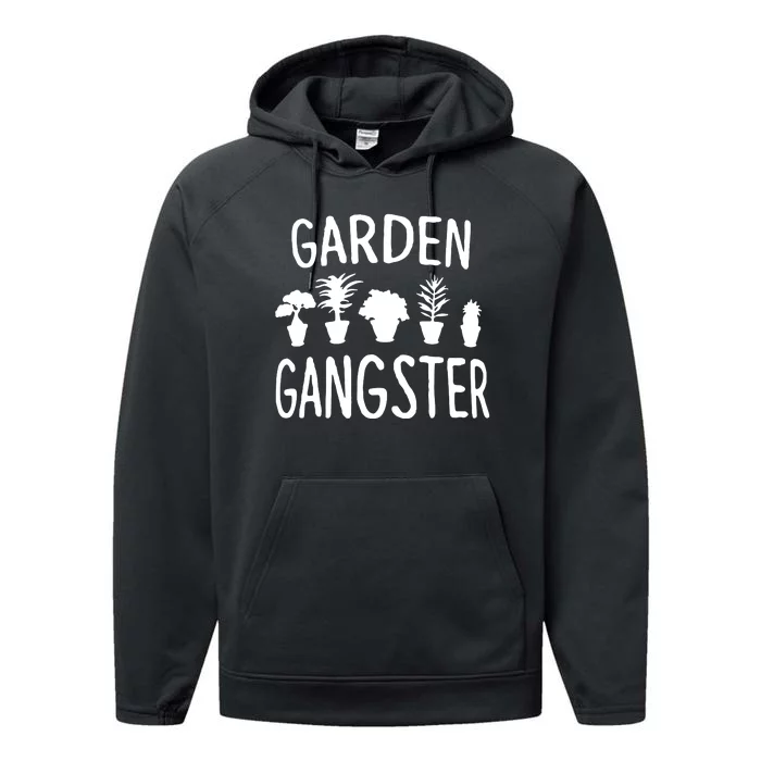 Garden Gangster Gardening For Gardeners Performance Fleece Hoodie