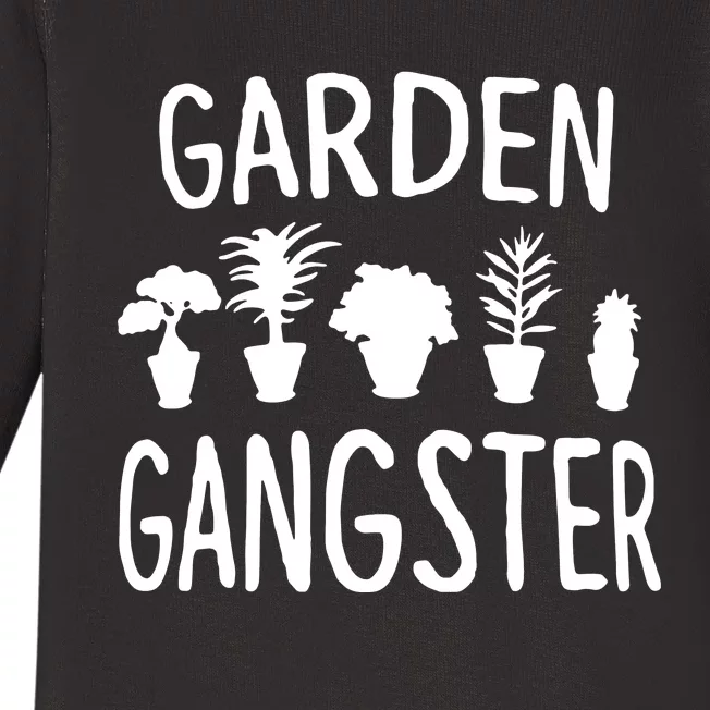 Garden Gangster Gardening For Gardeners Baby Long Sleeve Bodysuit