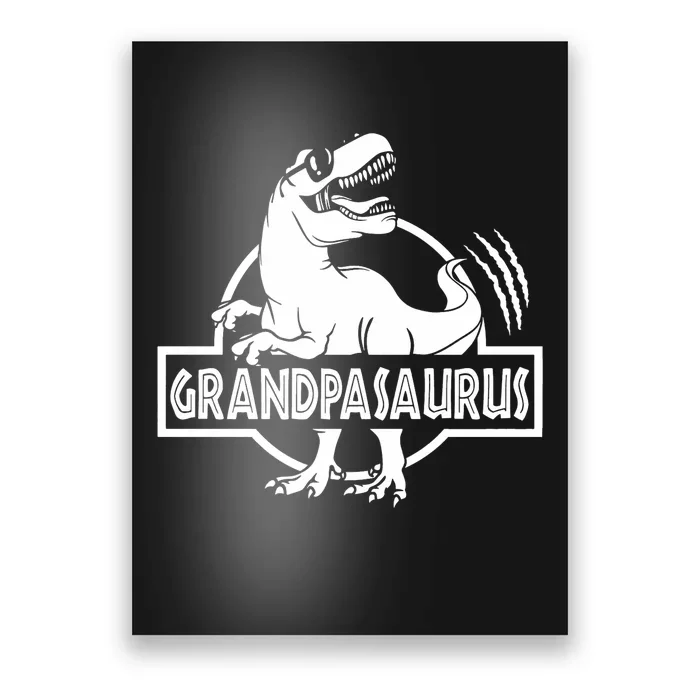 Grandpasaurus Grandfather Grandpa Pop Pop Trex Dinosaur Sweat Poster