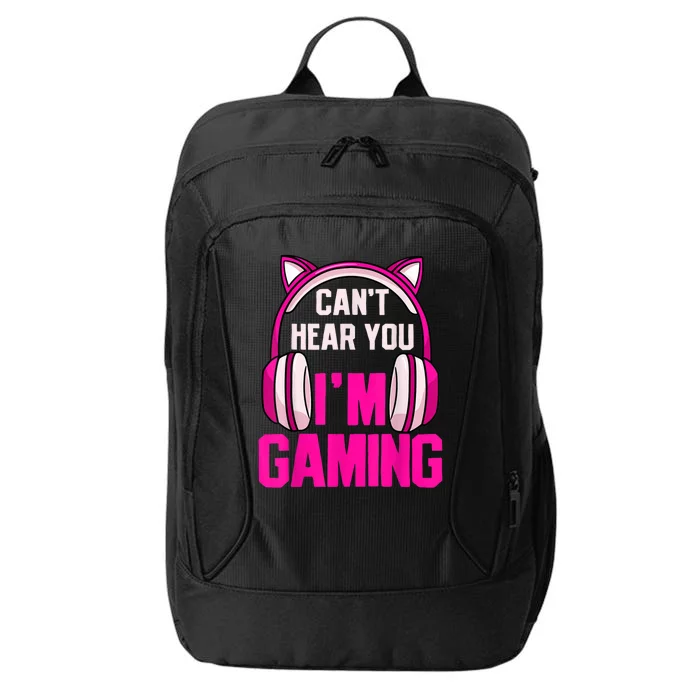 Gamer Girl Gaming I Can't Hear You I'm Gaming Video Games City Backpack