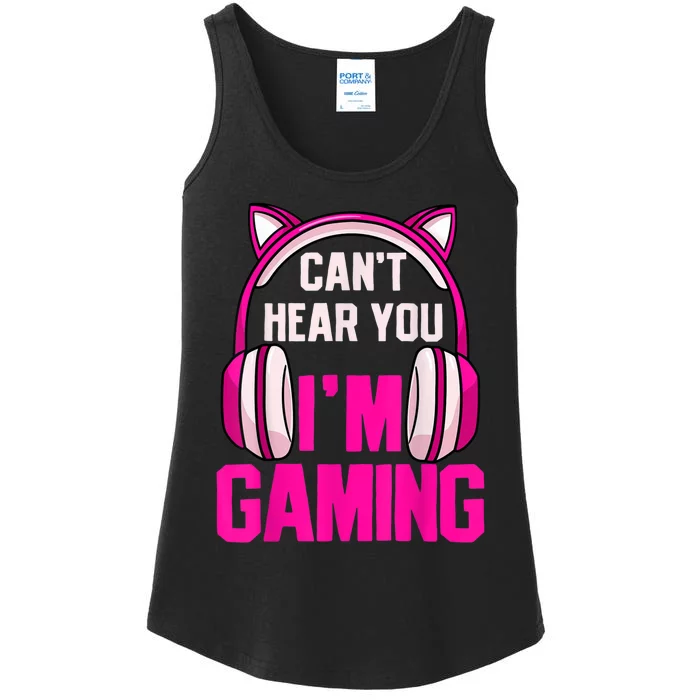 Gamer Girl Gaming I Can't Hear You I'm Gaming Video Games Ladies Essential Tank