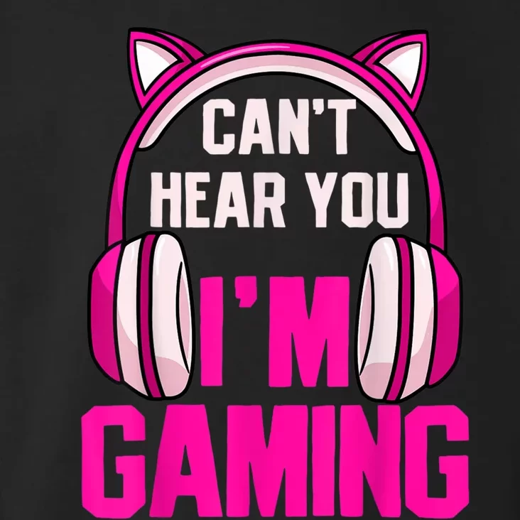 Gamer Girl Gaming I Can't Hear You I'm Gaming Video Games Toddler Hoodie