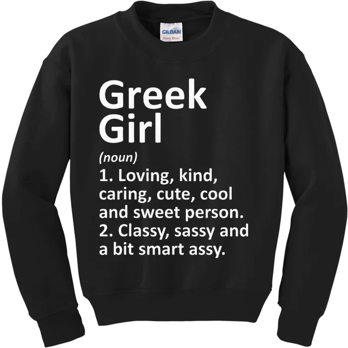 GREEK GIRL GREECE Gift Funny Country Home Roots Descent Kids Sweatshirt