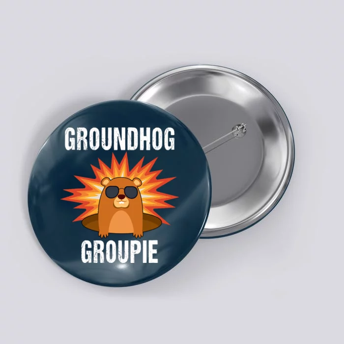 Groundhog Groupie Groundhog Day Party Button