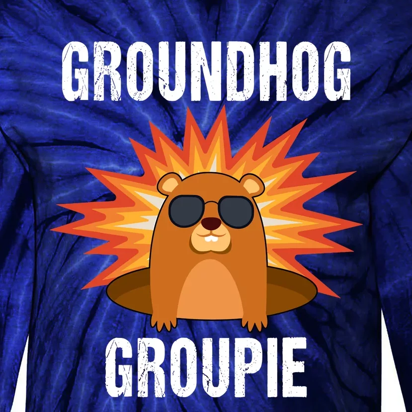 Groundhog Groupie Groundhog Day Party Tie-Dye Long Sleeve Shirt