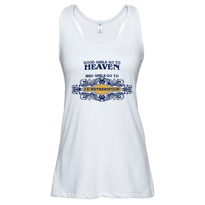 Good Girl Go To Heaven Bad Girl Go To Jdwetherspoons Ladies Essential Flowy Tank