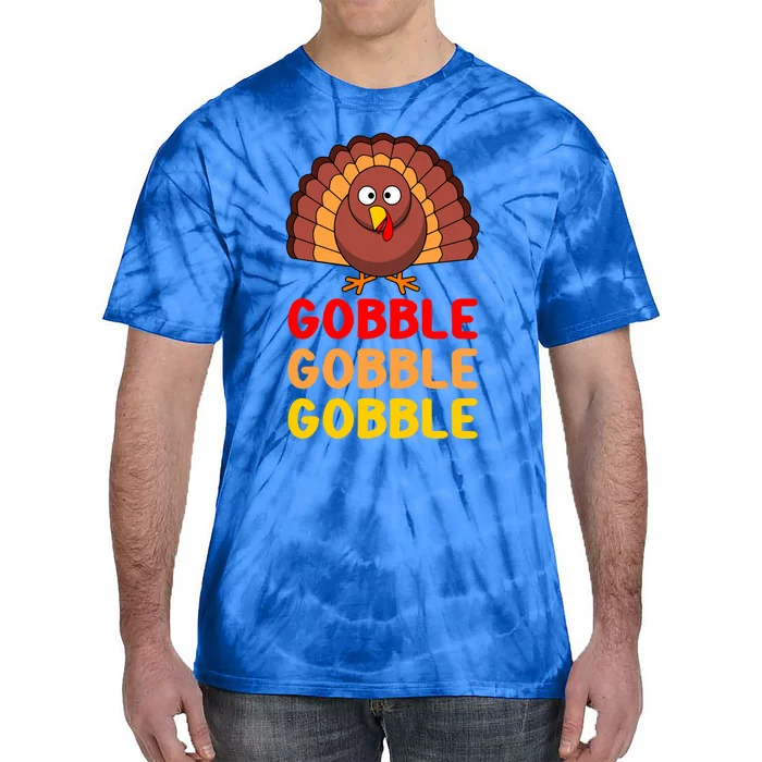 Gobble Gobble Gobble Gift Tie-Dye T-Shirt