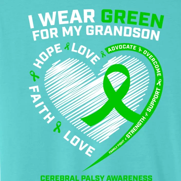 Grandma Grandpa Gift Green Grandson Cerebral Palsy Awareness Meaningful Gift ChromaSoft Performance T-Shirt