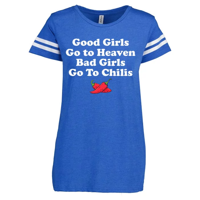 Good Girl Go To Heaven Bad Girl Go To Chilis Enza Ladies Jersey Football T-Shirt