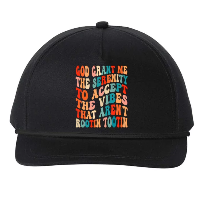 Groovy God Grant Me The Serenity To Accept The Vibes That Aren’t Rootin Tootin Snapback Five-Panel Rope Hat