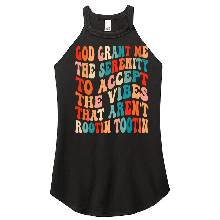 Groovy God Grant Me The Serenity To Accept The Vibes That Aren’t Rootin Tootin Women’s Perfect Tri Rocker Tank