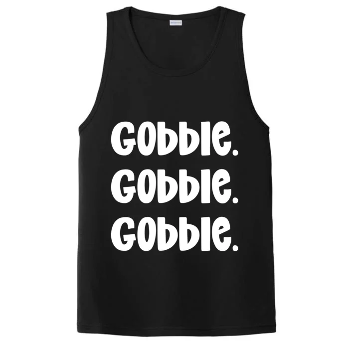 Gobble Gobble Gobblethanksgiving Day Gift Performance Tank