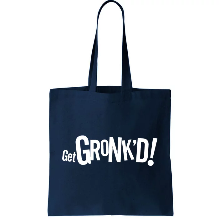 Get Gronk'd! Tote Bag