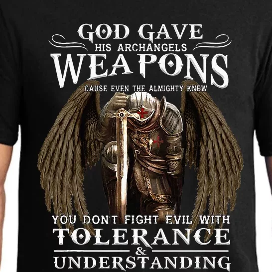 God Gave His Archangels Weapons Because Even The Almighty Pajama Set