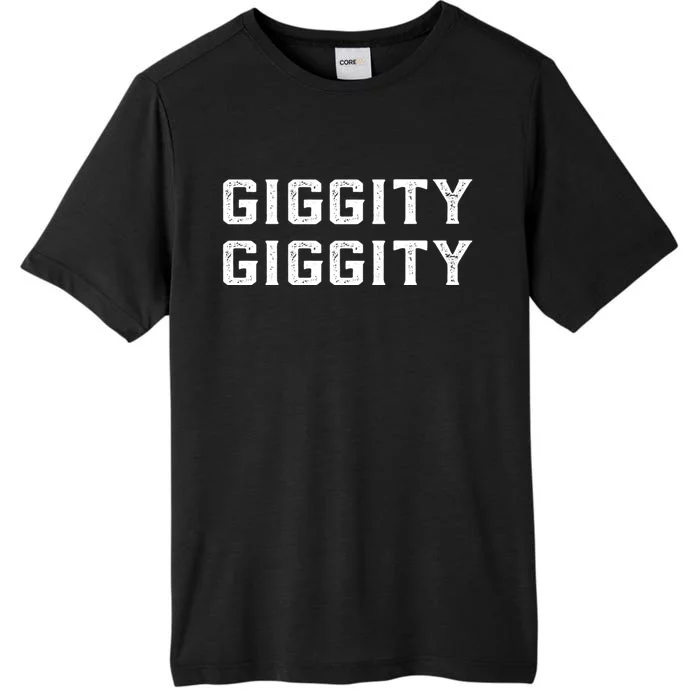 Giggity Giggity Humor ChromaSoft Performance T-Shirt