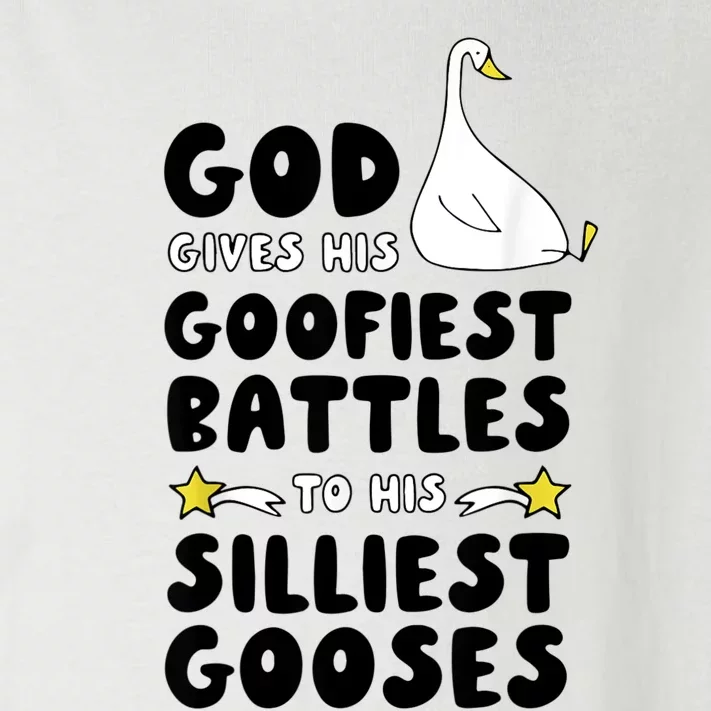 God Gives His Goofiest Battles To His Silliest Gooses Toddler Long Sleeve Shirt