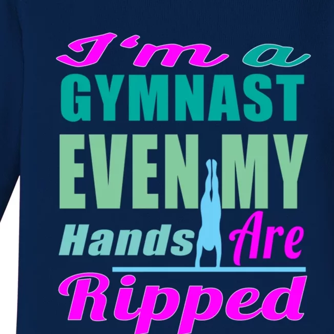 Gymnastics Gift Hands Ripped From A Bars Gift Baby Long Sleeve Bodysuit