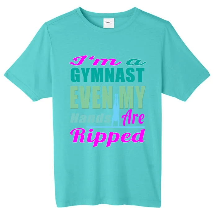 Gymnastics Gift Hands Ripped From A Bars Gift ChromaSoft Performance T-Shirt